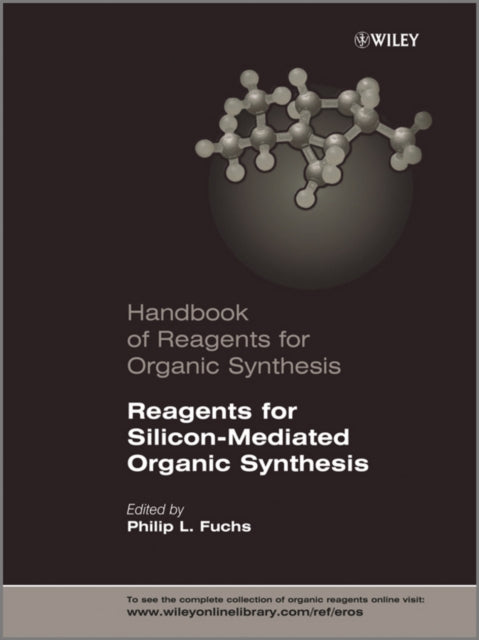 Reagents for Silicon-Mediated Organic Synthesis