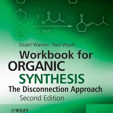 Workbook for Organic Synthesis: The Disconnection Approach