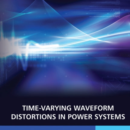 TimeVarying Waveform Distortions in Power Systems