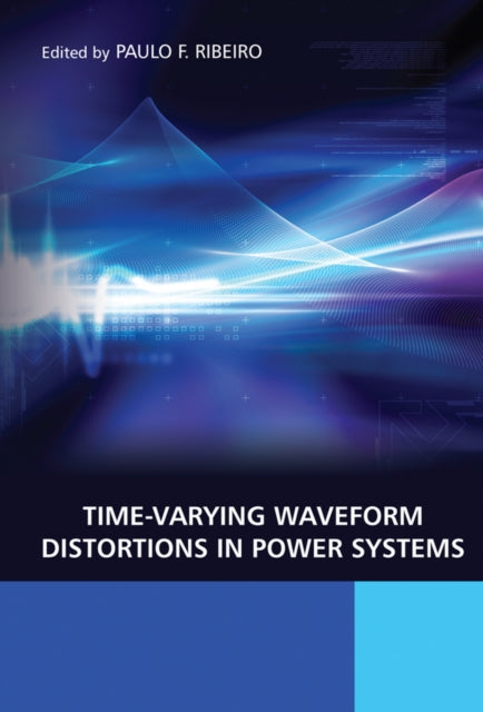 TimeVarying Waveform Distortions in Power Systems