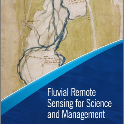 Fluvial Remote Sensing for Science and Management