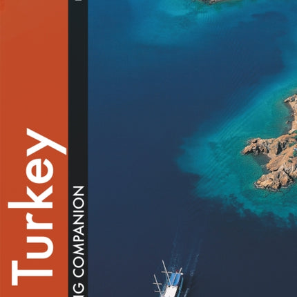 Turkey Cruising Companion: A Yachtsman's Pilot and Cruising Guide to Ports and Harbours from the Cesme Peninsula to Antalya