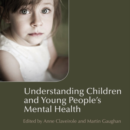 Understanding Children and Young Peoples Mental
