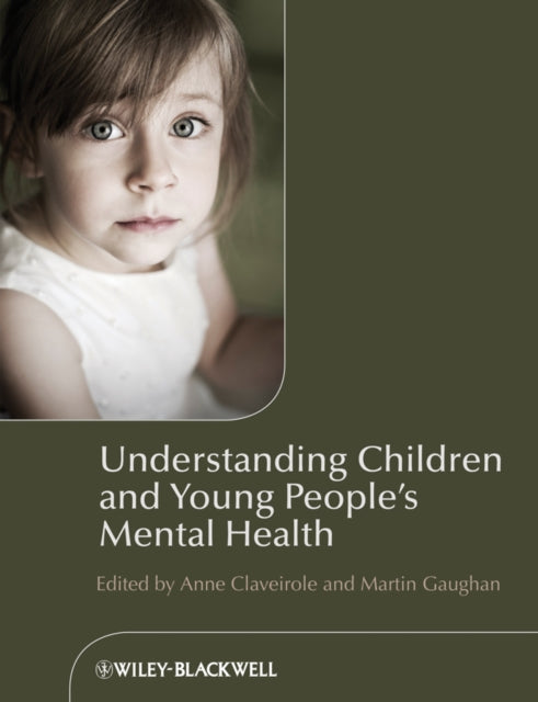 Understanding Children and Young Peoples Mental