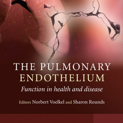 The Pulmonary Endothelium