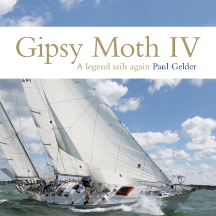 Gipsy Moth IV: A Legend Sails Again