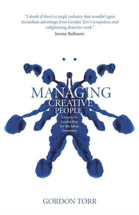 Managing Creative People: Lessons in Leadership for the Ideas Economy