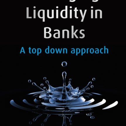 Managing Liquidity in Banks