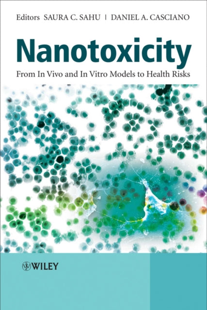 Nanotoxicity: From In Vivo and In Vitro Models to Health Risks