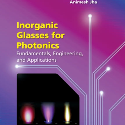 Inorganic Glasses for Photonics: Fundamentals, Engineering, and Applications