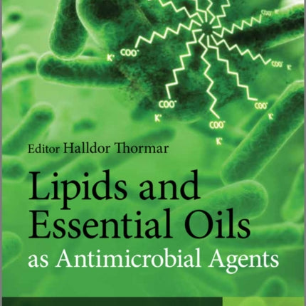 Lipids and Essential Oils as Antimicrobial Agents