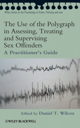 The Use of the Polygraph in Assessing Treating