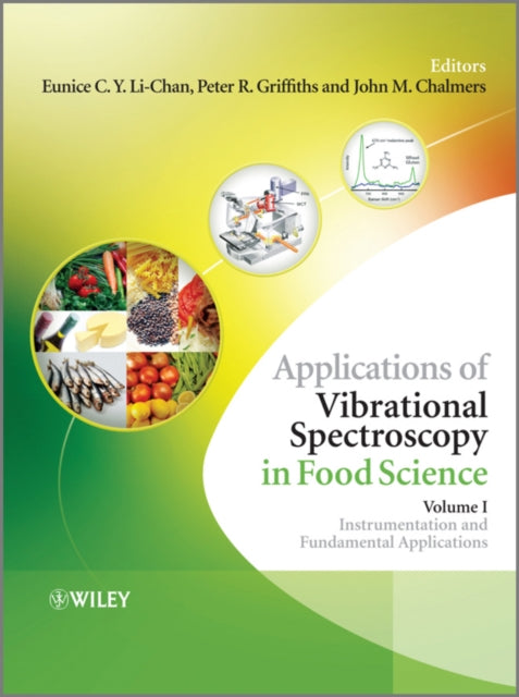 Applications of Vibrational Spectroscopy in Food Science, 2 Volume Set