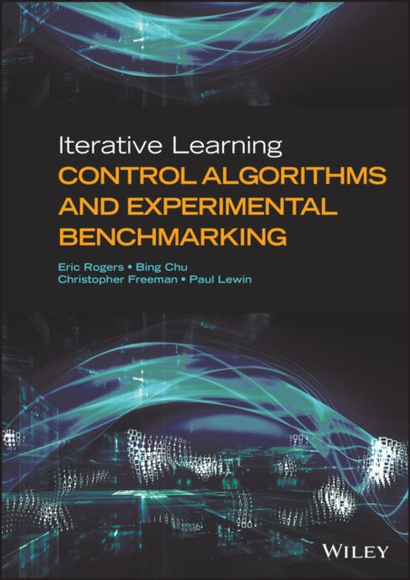 Iterative Learning Control Algorithms and Experimental Benchmarking