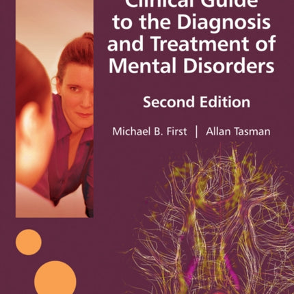 Clinical Guide to the Diagnosis and Treatment of Mental Disorders