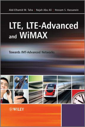 LTE, LTE-Advanced and WiMAX: Towards IMT-Advanced Networks