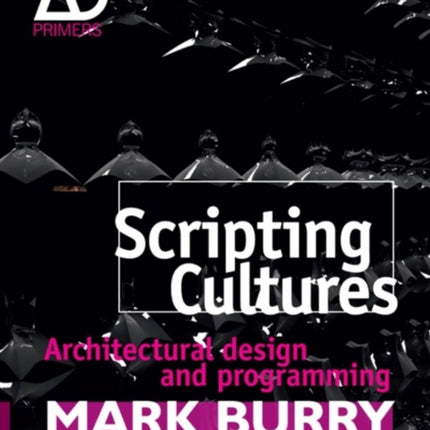 Scripting Cultures: Architectural Design and Programming