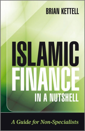 Islamic Finance in a Nutshell: A Guide for Non-Specialists