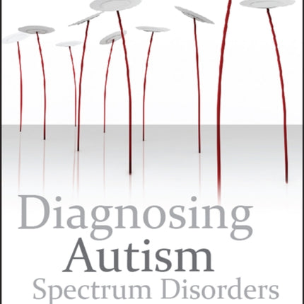 Diagnosing Autism Spectrum Disorders: A Lifespan Perspective