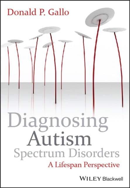 Diagnosing Autism Spectrum Disorders: A Lifespan Perspective