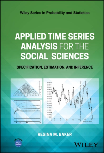 Applied Time Series Analysis for the Social Scienc es  Specification Estimation and Inference