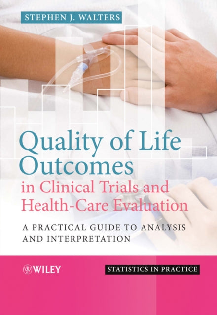 Quality of Life Outcomes in Clinical Trials and
