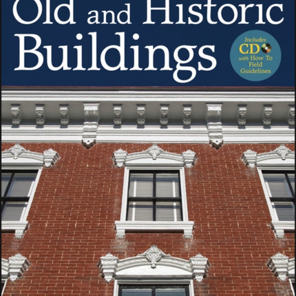 Maintaining and Repairing Old and Historic Buildings