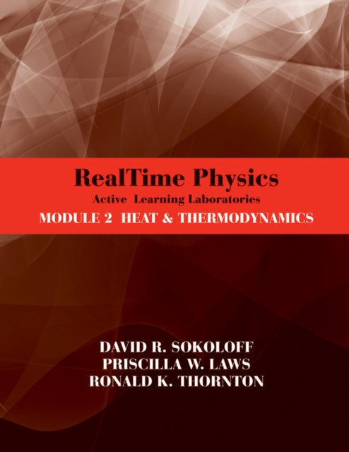 RealTime Physics: Active Learning Laboratories, Module 2: Heat and Thermodynamics