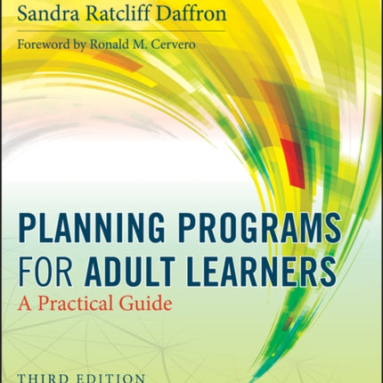 Planning Programs for Adult Learners: A Practical Guide