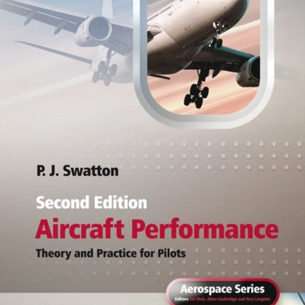 Aircraft Performance Theory and Practice for Pilots