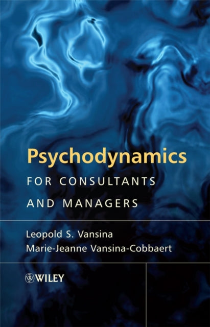Psychodynamics for Consultants From Understanding