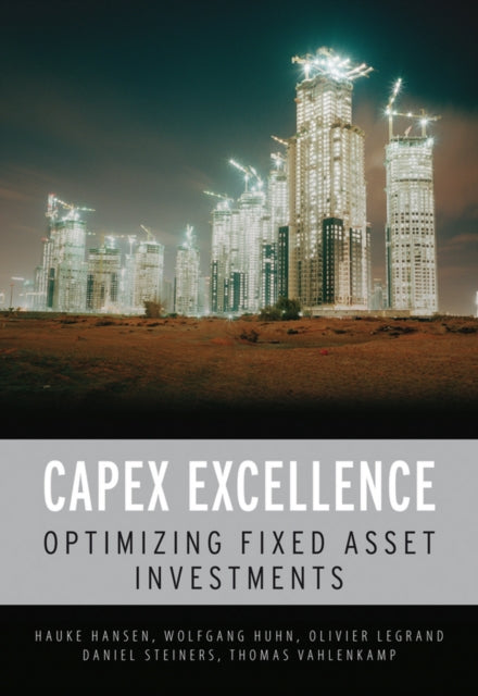 CAPEX Excellence: Optimizing Fixed Asset Investments