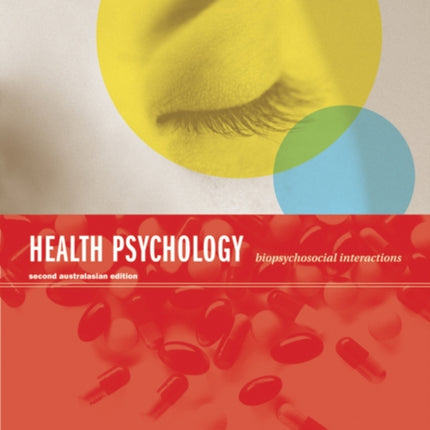 Health Psychology: Biopsychosocial Interactions