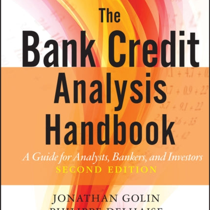 The Bank Credit Analysis Handbook: A Guide for Analysts, Bankers and Investors