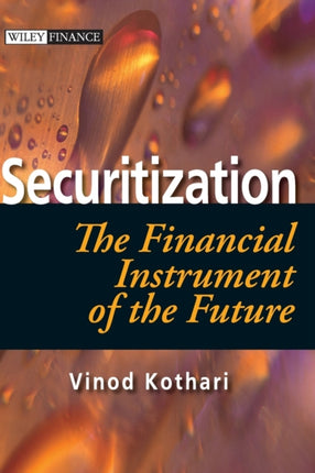 Securitization: The Financial Instrument of the Future