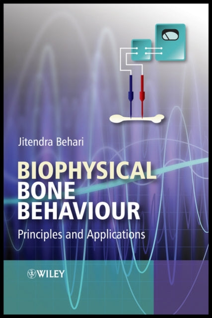 Biophysical Bone Behavior