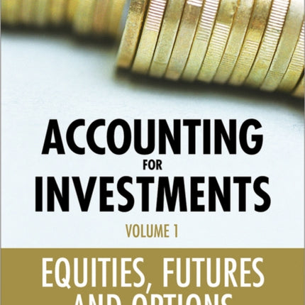 Accounting for Investments Volume 1