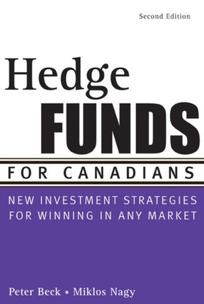 Hedge Funds for Canadians: New Investment Strategies for Winning in Any Market