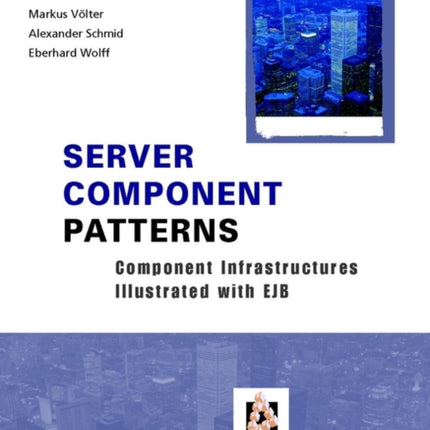 Server Component Patterns: Component Infrastructures Illustrated with EJB