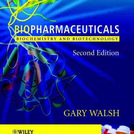 Biopharmaceuticals: Biochemistry and Biotechnology