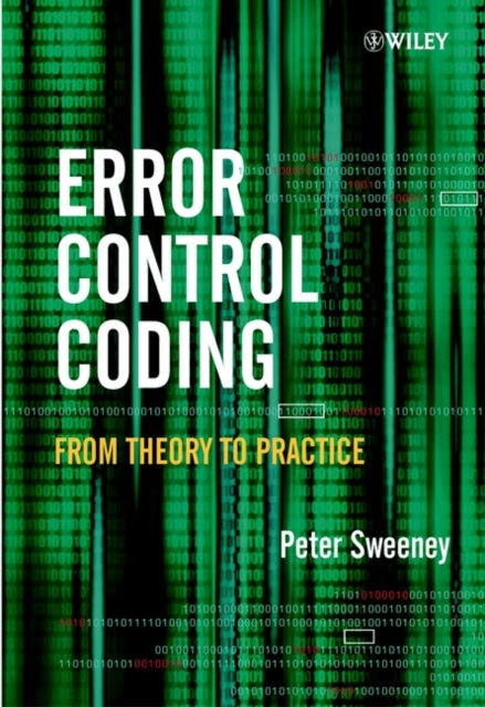 Error Control Coding From Theory to Practice