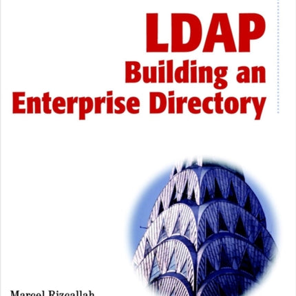 LDAP Directories Building an Enterprise Directory