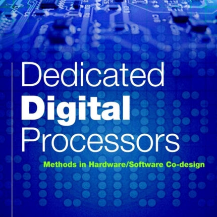 Dedicated Digital Processors Methods in