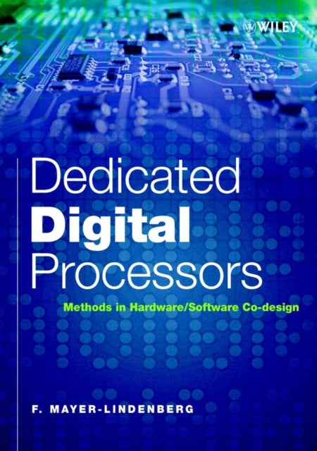 Dedicated Digital Processors Methods in