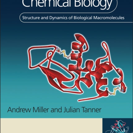 Essentials of Chemical Biology: Structure and Dynamics of Biological Macromolecules