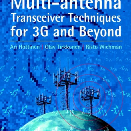 Multi-antenna Transceiver Techniques for 3G and Beyond