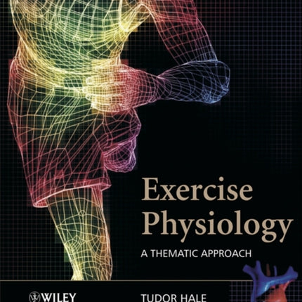 Exercise Physiology: A Thematic Approach