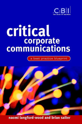 Critical Corporate Communications A Best Practice Blueprint CBI Fast Track