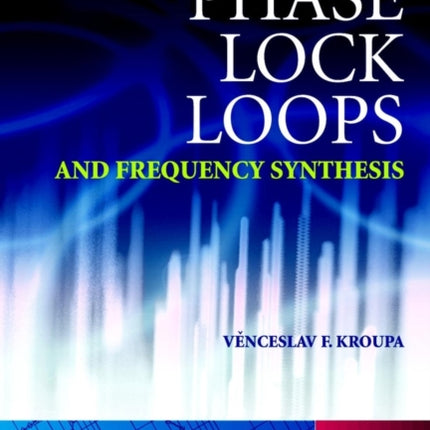 Phase Lock Loops and Frequency Synthesis