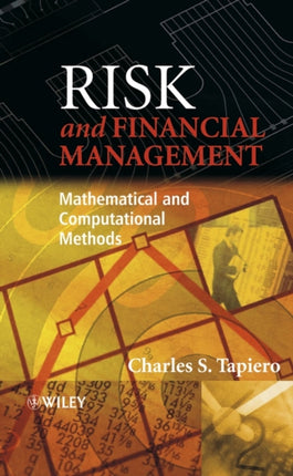 Risk and Financial Management: Mathematical and Computational Methods